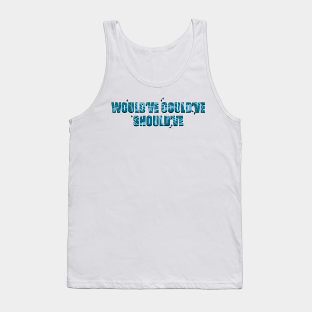 And I’m Damn Sure Never Would’ve Danced With The Devil Tank Top by taylorstycoon